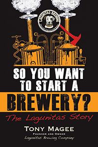 , 5 Stupid Questions With Lagunitas Brewing&#8217;s Tony Magee