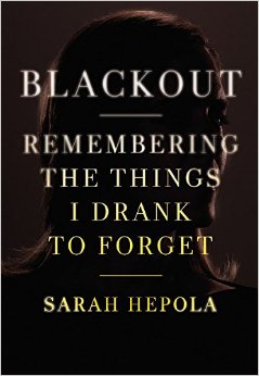 SARAH HEPOLA’S BLACKOUT