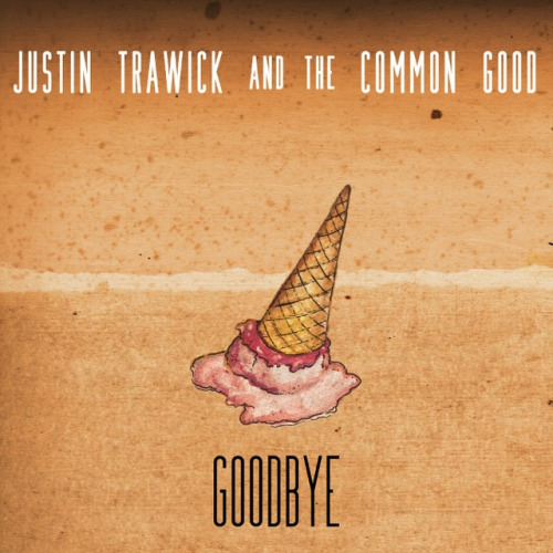 Justin Trawick  The Common Good