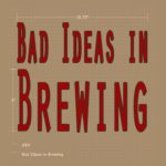 , Bad Ideas In Brewing &#8211; Strawberry Cream Puff Tart Beer