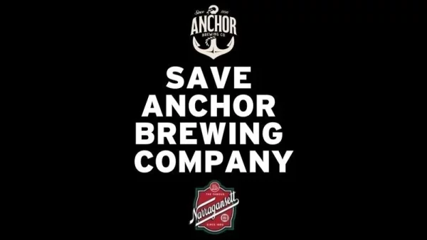 , San Francisco Beer Community Attempts To Save Anchor Brewing